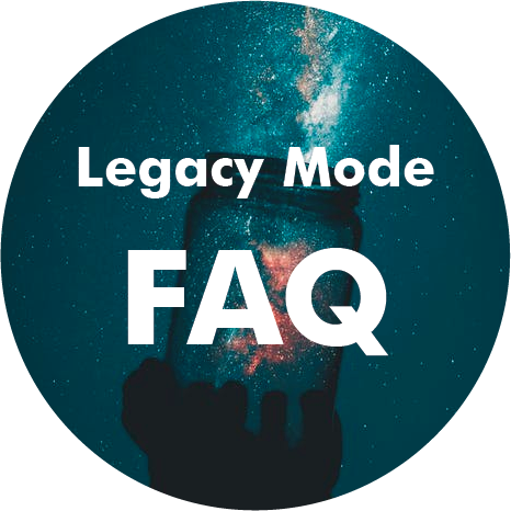 "Legacy mode FAQ" - text over a starry, turquoise background with a hand in the foreground holding a jar of galaxies