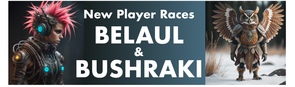 New Race Releases: Belaul & Bushraki