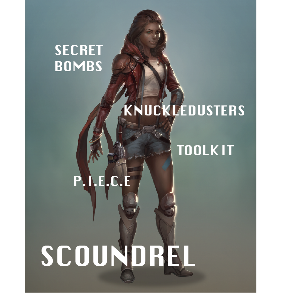 Labelled Scoundrel art: a smirking gunslinger in a red jacket with titanium knuckles, a PIECE pistol holstered at her thigh, and armored boots labelled Nutkickers